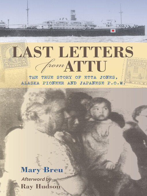 Title details for Last Letters from Attu by Mary Breu - Available